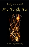 Shandoah: A Fire Lily short story B09H92MC9C Book Cover