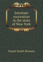 Intestate Succession in the State of New York 1240036027 Book Cover