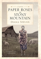 Paper Roses on Stony Mountain 198818021X Book Cover