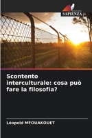 Scontento interculturale: cosa può fare la filosofia? 6205817411 Book Cover