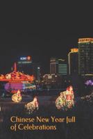 Chinese New Year Full of Celebrations: 2019 Chinese New Year Cover Edition (Year of the Pig) 1793145407 Book Cover