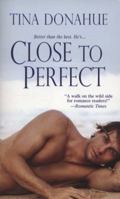 Close To Perfect 0758213190 Book Cover