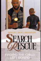 Search & Rescue: Finding The Child Left Behind B0GZSCF8S3 Book Cover