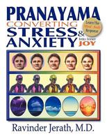 Pranayama: Converting Stress & Anxiety into Inner Joy 1449005233 Book Cover