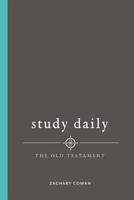 Study Daily the Old Testament: A Study Guide to the Old Testament 1979208611 Book Cover