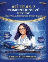 ati teas 7 comprehensive review: high yield, simplified, study guide B0GVQJ4SRC Book Cover