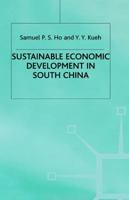 Sustainable Economic Development in South China (Studies on the Chinese Economy) 0333772806 Book Cover