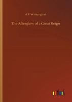 The Afterglow of a Great Reign 3732661636 Book Cover