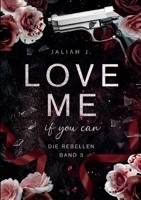 Love Me: if you can 3758324262 Book Cover