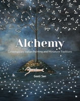 Alchemy: Contemporary Indian Painting and Miniature Traditions B0DPDG4Y8W Book Cover