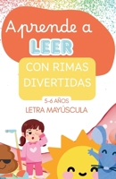 Aprende a leer con rimas divertidas: Rimas ilustradas para iniciarse en la lectura jugando. En letras MAYÚSCULAS. Para niños de 5-6 años. (Aprende jugando) (Spanish Edition) B0F7XMHX3S Book Cover