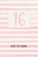 16 Bucket List: 16th Birthday Gift For Girls, Bucket List Notebook For 100 Goals 1660531381 Book Cover