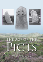 The Age of the Picts (Sutton Illustrated History Paperbacks) 0760708495 Book Cover