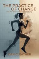 The Practice of Change: The Art and Science of Training B0G2VLDGPH Book Cover