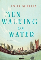 Men Walking on Water 0345811011 Book Cover