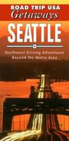 Road Trip USA Getaways: Seattle 1566911567 Book Cover