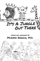 It's a Jungle Out There 1480051721 Book Cover