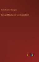 Oars and Sculls, and how to Use them 102253548X Book Cover