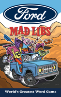 Ford Mad Libs: World's Greatest Word Game 0593753062 Book Cover