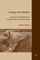 Ecology and Literature: Ecocentric Personification from Antiquity to the Twenty-first Century 0230606695 Book Cover