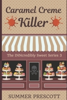 Caramel Creme Killer 1530844037 Book Cover