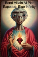 Bond Villain AI Plot Disclosed B0H2GMC3JG Book Cover