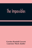 The Impossibles 1935774530 Book Cover