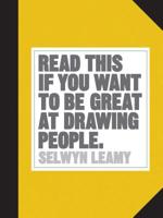 Read This if You Want to be Great at Drawing People 1786275120 Book Cover