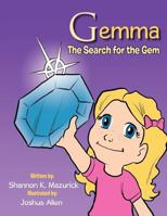 Gemma: The Search For The Gem 1463442653 Book Cover