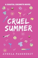 Cruel Summer: Coastal Coconuts B0FGY5JNTB Book Cover