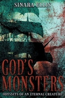 God's Monsters (Odysseys of an Eternal Creature) B08K3YHW56 Book Cover