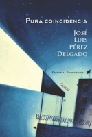 Pura coincidencia: Cuentos B09172B5MP Book Cover