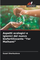 Aspetti ecologici e igienici del nuovo biofertilizzante "Yer Malhami" (Italian Edition) 6208332982 Book Cover