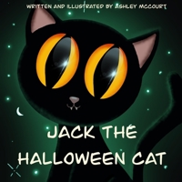 Jack the Halloween Cat B09GQSPZP7 Book Cover