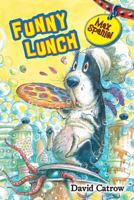 Max Spaniel: Funny Lunch 0545057477 Book Cover