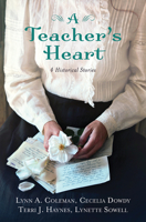 A Teacher's Heart: 4 Historical Stories 1643524283 Book Cover