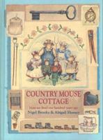 Country Mouse Cottage: How We Lived 100 Years Ago 0802787525 Book Cover