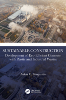 Sustainable Construction : Development of Eco-Efficient Concrete with Plastic and Industrial Wastes 1032621338 Book Cover
