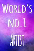 World's No.1 Artist: The perfect gift for the artist in your life - 119 page lined journal! 169376704X Book Cover