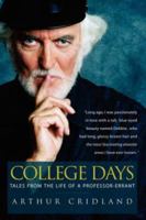 College Days: Tales from the Life of a Professor-errant 141208394X Book Cover