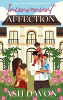 Inconvenient Affection (The Love Unlikely Duology) B0F5M2C37T Book Cover