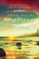 From Pain to Purpose 1618623079 Book Cover