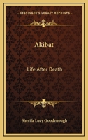 Akibat: Life After Death 0766105067 Book Cover