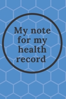 My notebook for my health record 1677281901 Book Cover