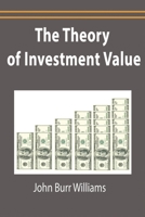 The Theory of Investment Value (Contrary Opinion Library)
