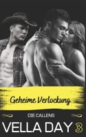 GEHEIME VERLOCKUNG (Die Callens) B09R3DSKKT Book Cover