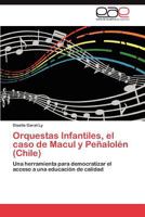 Orquestas Infantiles, El Caso de Macul y Penalolen (Chile) 3659005711 Book Cover