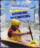 Kayaking and Canoeing 1474715486 Book Cover