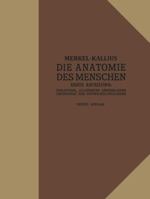 Die Anatomie Des Menschen: Erste Abteilung: Einleitung, Allgemeine Gewebelehre, Grundzuge Der Entwicklungslehre 3642893384 Book Cover