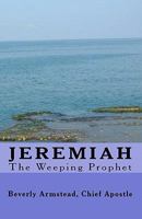 Jeremiah, the Weeping Prophet 1441404317 Book Cover